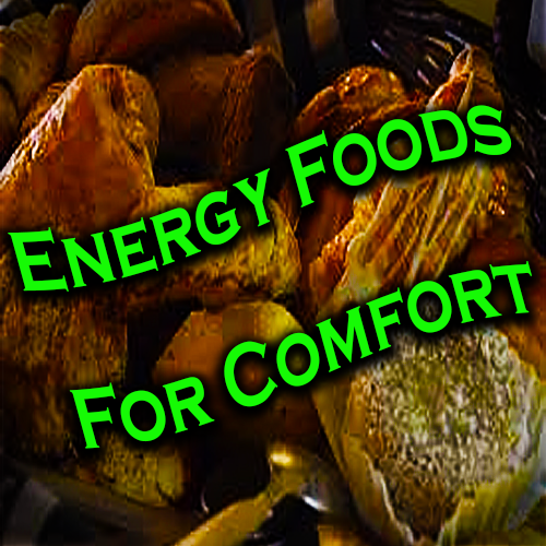 Energy Foods For Comfort