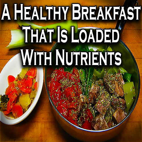 A Healthy Breakfast That Is Loaded With Nutrients