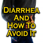 Diarrhea And How To Avoid It