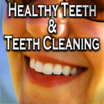 Healthy Teeth And Teeth Cleaning