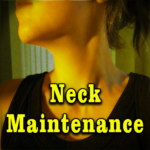 Neck Maintenance